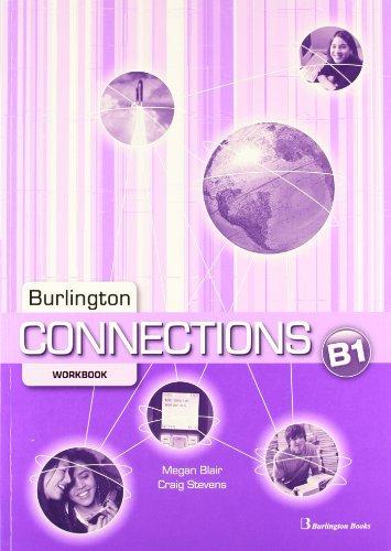 Burlington Connections. Level B1. Workbook - Edition 2011