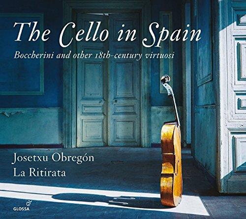 The Cello in Spain : Boccherini y otros virtuosos del XVIII