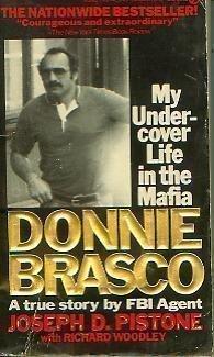 Donnie Brasco: My Undercover Life in the Mafia, a True Story By Fbi   Agent