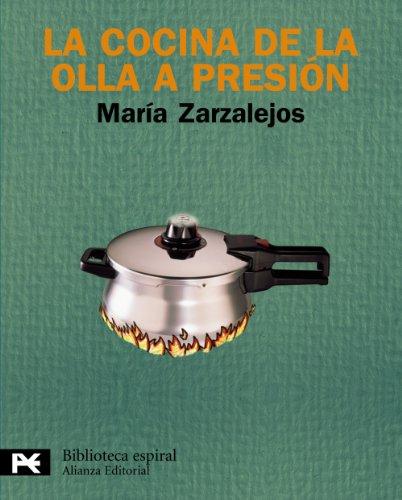 La cocina de la olla a presión: Tercera edición (El Libro De Bolsillo - Biblioteca Espiral)