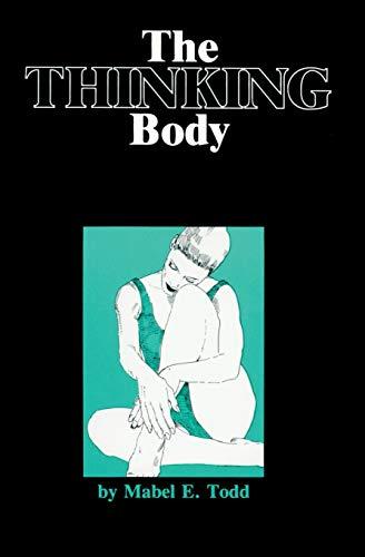 Thinking Body: Study of the Balancing Forces of Dynamic Man